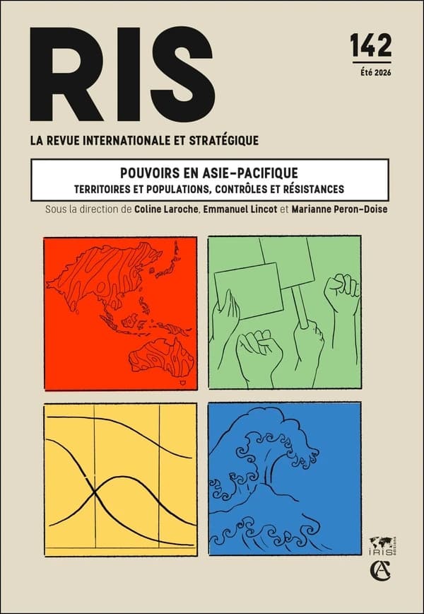 La revue internationale et stratégique n.142 : Pouvoirs en Asie-Pacifique : Territoires et populations, contrôles et résistances