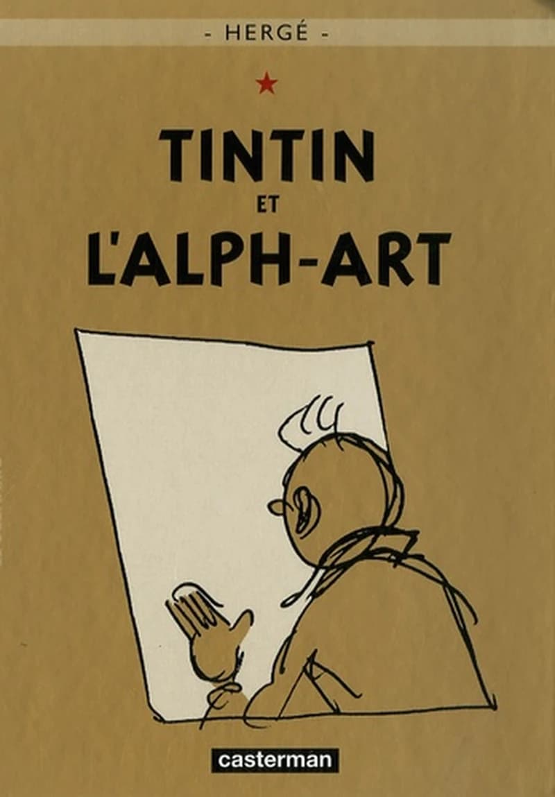 Tintin et l'alph-art : la dernière aventure de Tintin