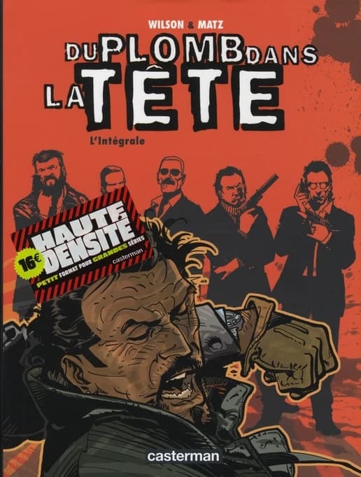 Du plomb dans la tête : l'intégrale