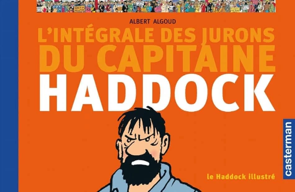 Le Haddock illustré (Éd. rév. et corr.) Albert Algoud