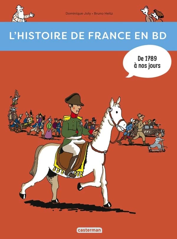 L'histoire de France en BD. Livre 3, De 1789 à nos jours !