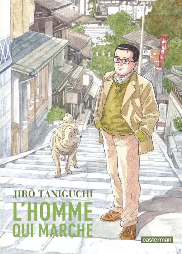 L'homme qui marche (Nouvelle éd. 20e anniversaire) Jirô Taniguchi ; traduit du japonais par Patrick Honnoré