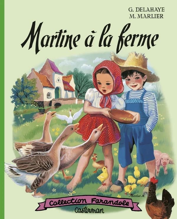 Martine à la ferme ([Reprod. en fac-sim.]) texte de Gilbert Delahaye ; aquarelles de Marcel Marlier