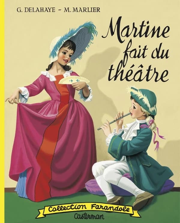 Martine fait du théâtre ([Reproduction en fac-similé]) texte de Gilbert Delahaye ; aquarelles de Marcel Marlier