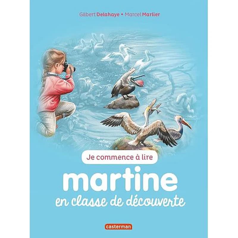 Je commence à lire avec Martine : Martine en classe de découverte