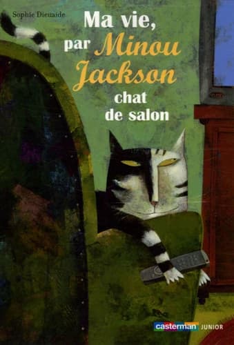Ma vie, par Minou Jackson, chat de salon