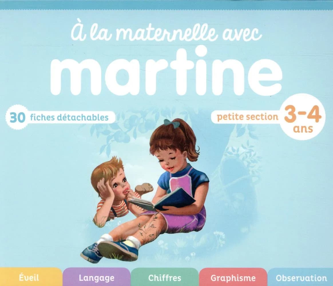 Martine : à la maternelle avec Martine ; petite section, 3-4 ans