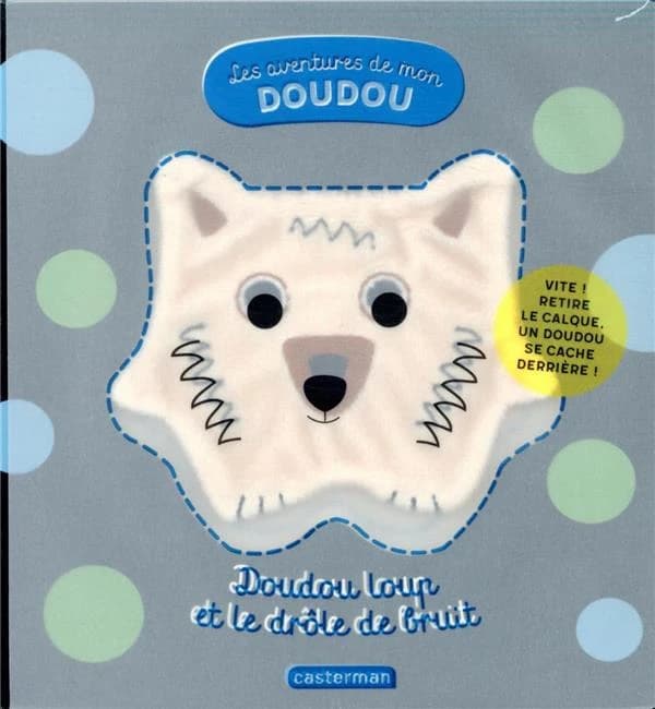 Doudou loup et le drôle de bruit