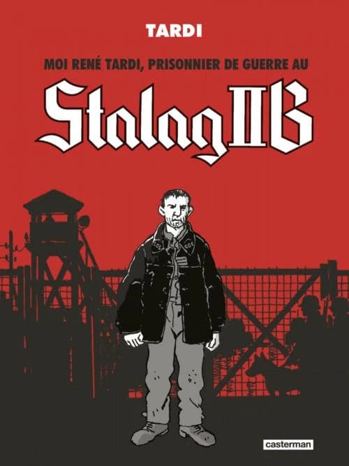 Moi René Tardi, prisonnier de guerre au Stalag II B (Éd. intégrale) Tardi ; [d'après les carnets de René Tardi]