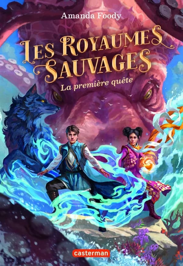 Les royaumes sauvages : La première quête
