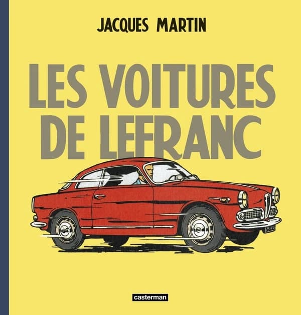 Les voitures de Lefranc : Jacques Martin