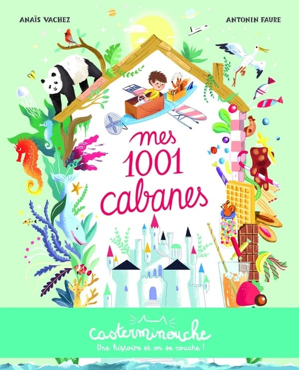 Mes 1.001 cabanes