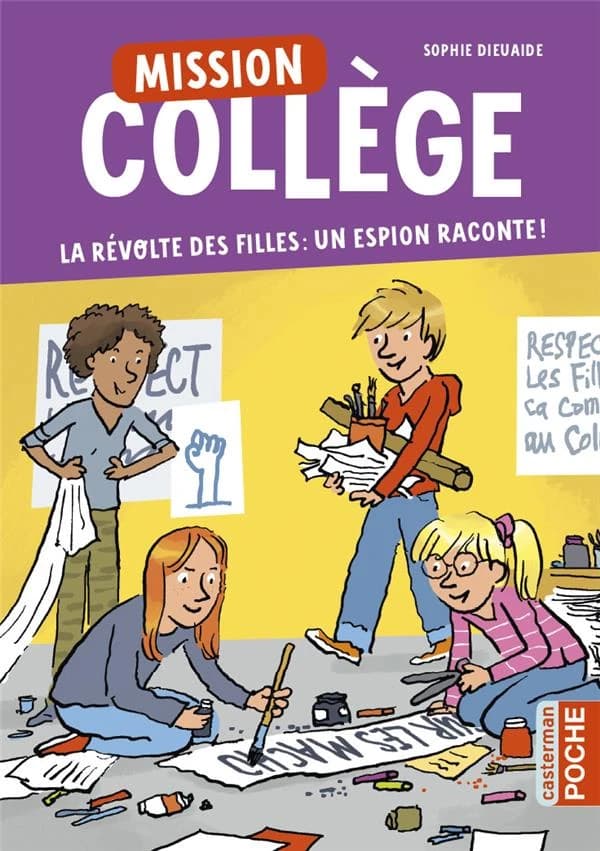 Mission Collège : la révolte des filles : un espion raconte !