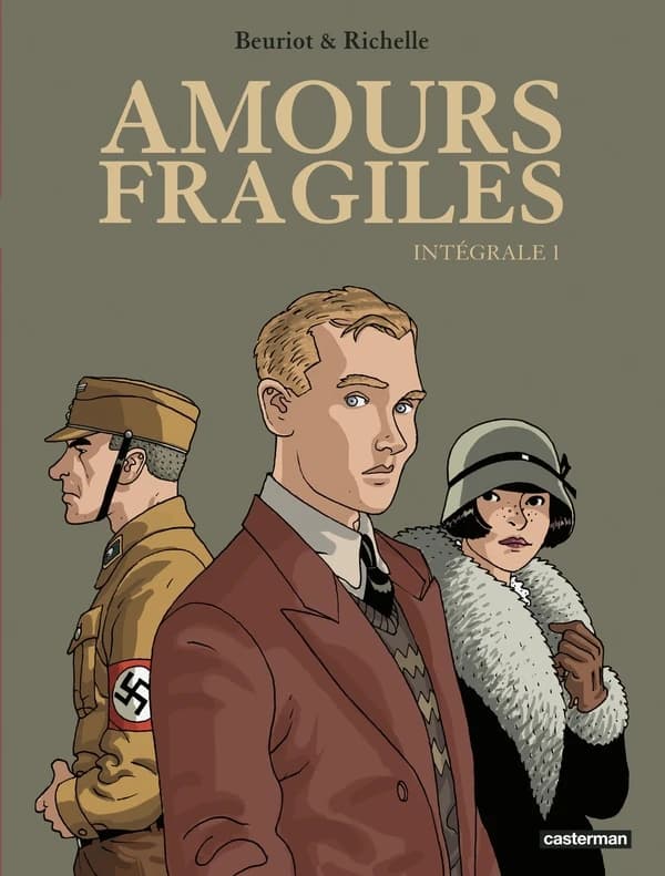 Amours fragiles : intégrale. 1