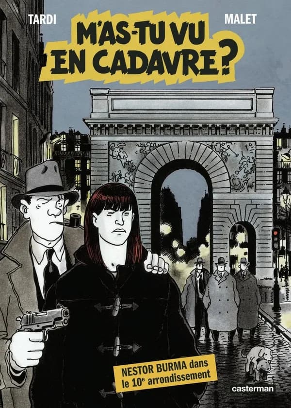 M'as-tu vu en cadavre ? : Nestor Burma dans le 10e arrondissement