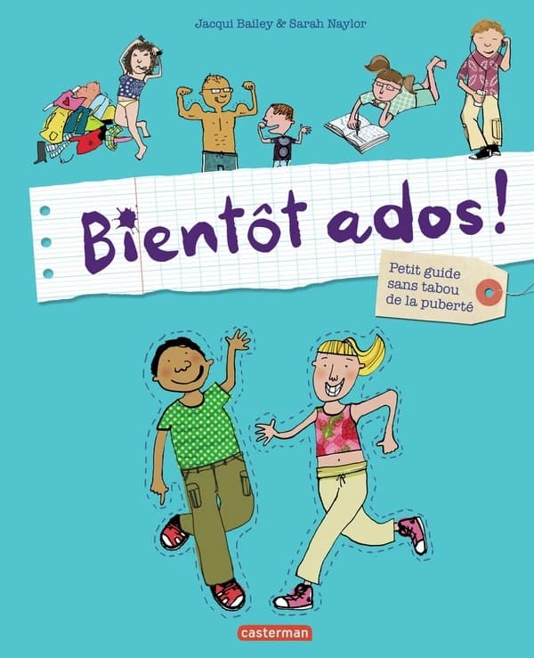 Bientôt ados ! : Petit guide sans tabou de la puberté-Nouvelle édition brochée