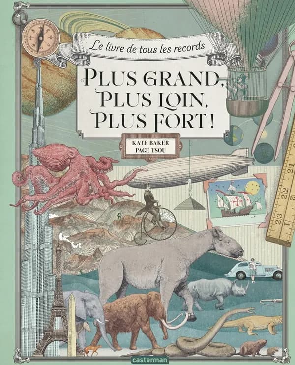 Plus grand, plus loin, plus fort ! : le livre de tous les records