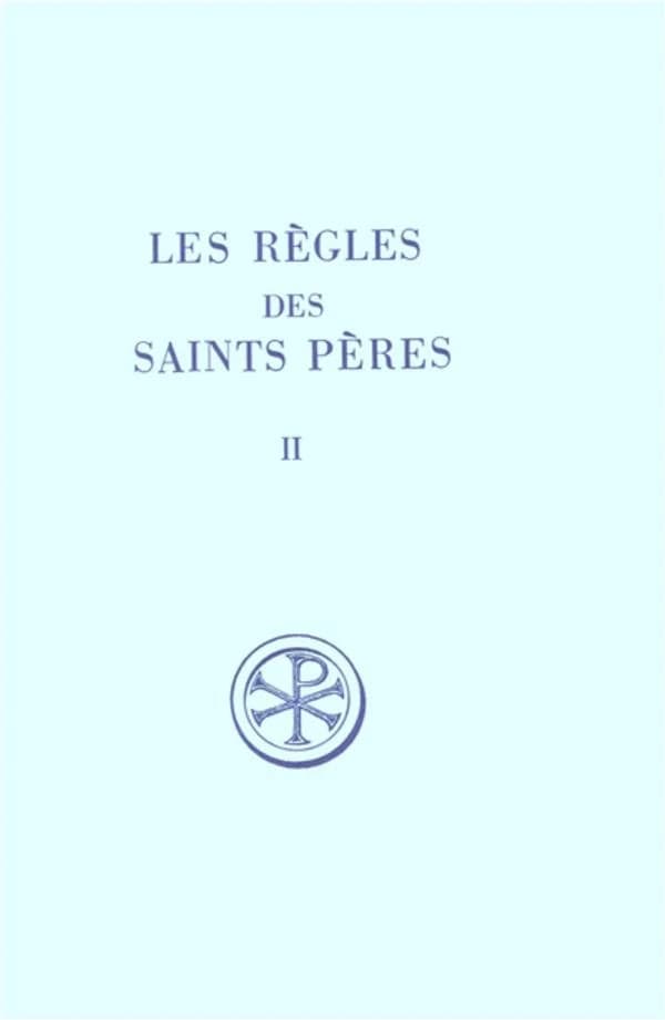 Les règles des saints pères Tome 3 ; trois règles du VI siècle incorporant des textes lériniens