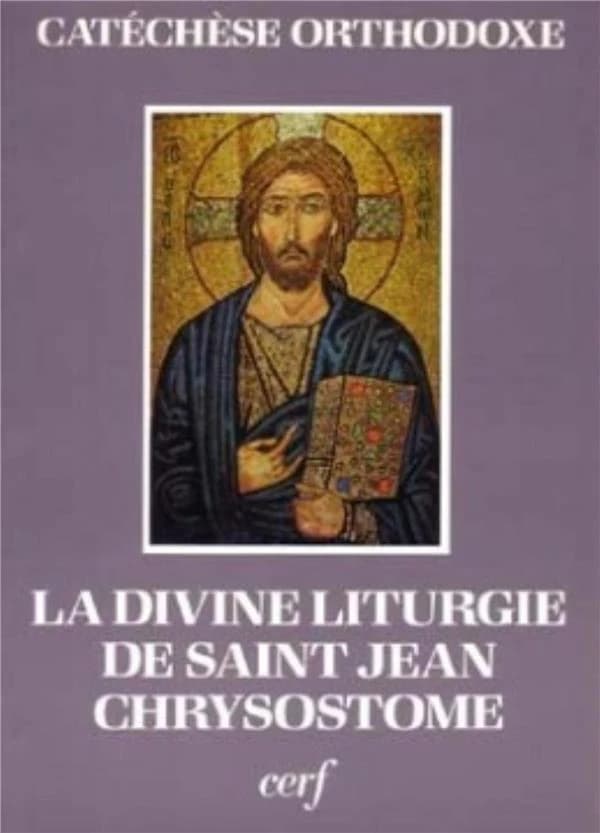 La divine liturgie de saint Jean Chrysostome