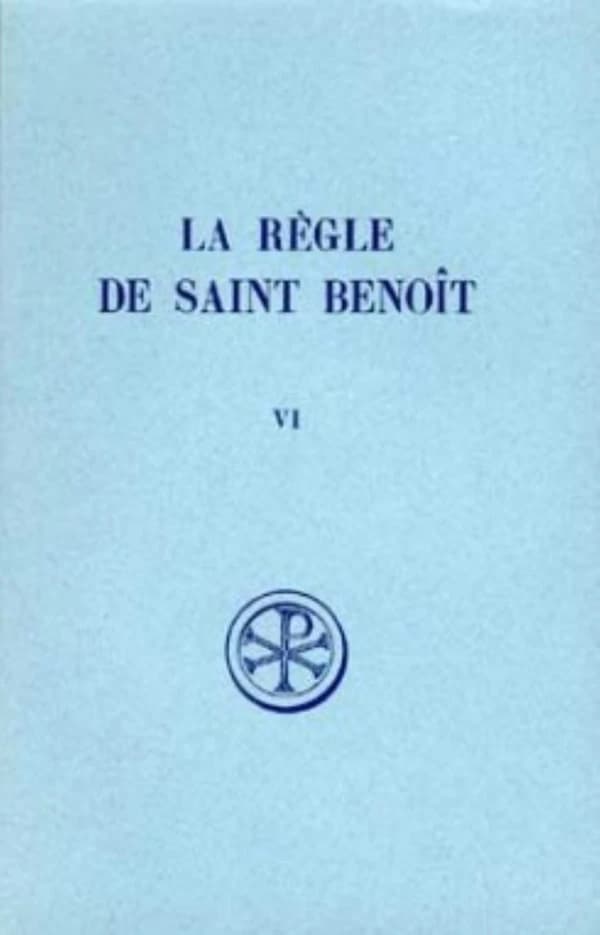 La règle de saint Benoît, tome 6