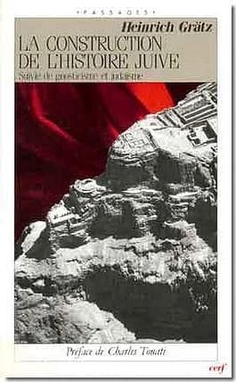 La construction de l'histoire juive ; suivi de Gnosticisme et judaïsme