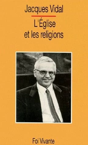 L'Église et les religions ou Le désir réorienté