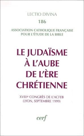 Le judaïsme à l'aube de l'ère chrétienne
