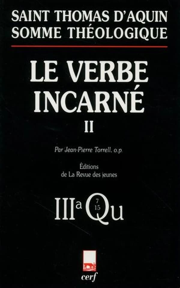 Somme théologique. Le Verbe incarné : IIIa, questions 1...-26 (Éd. de la Revue des jeunes) saint Thomas d'Aquin