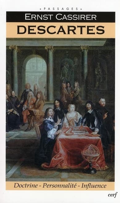 Descartes : doctrine, personnalité, influence