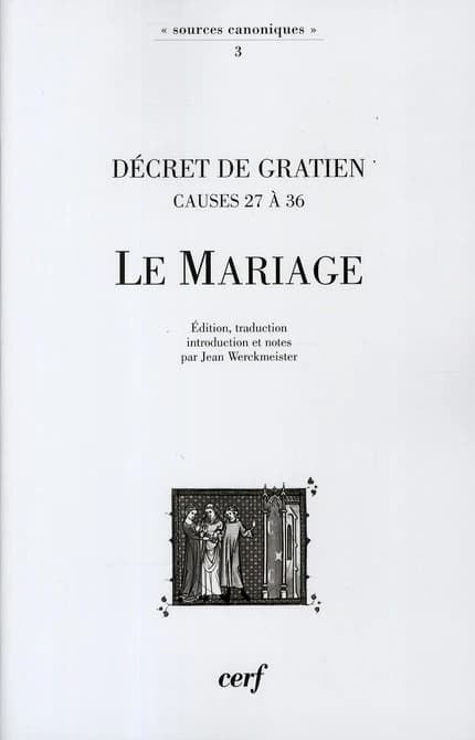 Le mariage : Décret de Gratien : causes 27 à 36