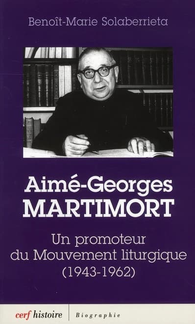 Aimé-Georges Martimort : un promoteur du mouvement liturgique, 1943-1962
