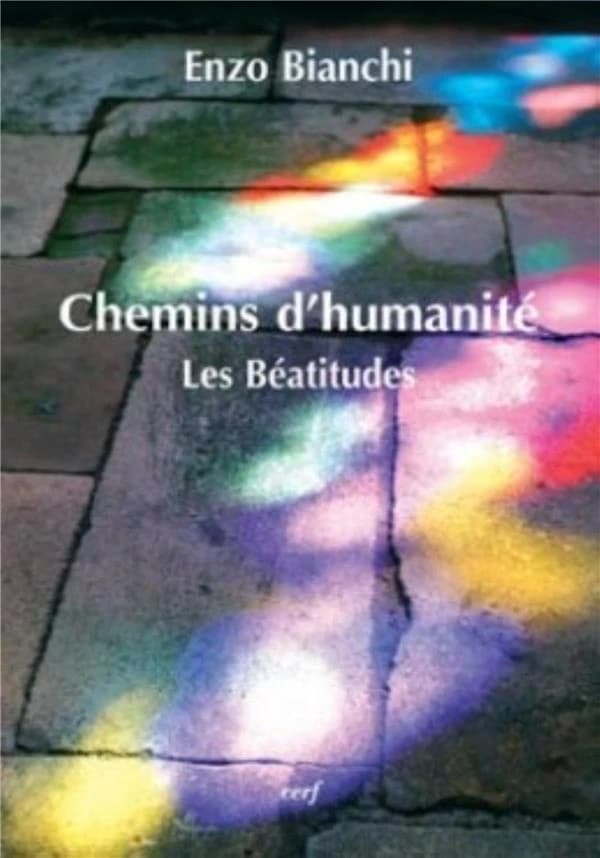 Chemins d'humanité : les Béatitudes