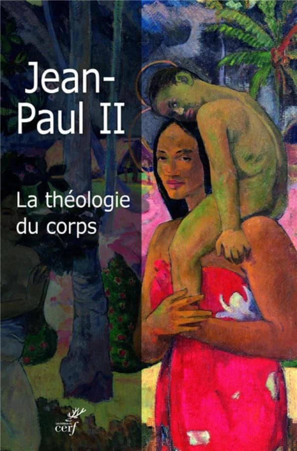 La théologie du corps : l'amour humain dans le plan divin
