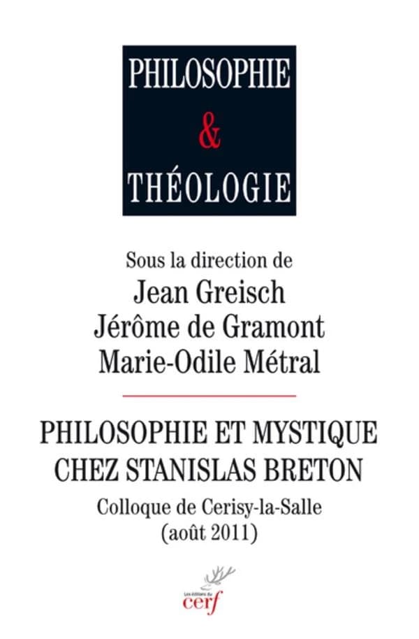 Philosophie et mystique chez Stanislas Breton