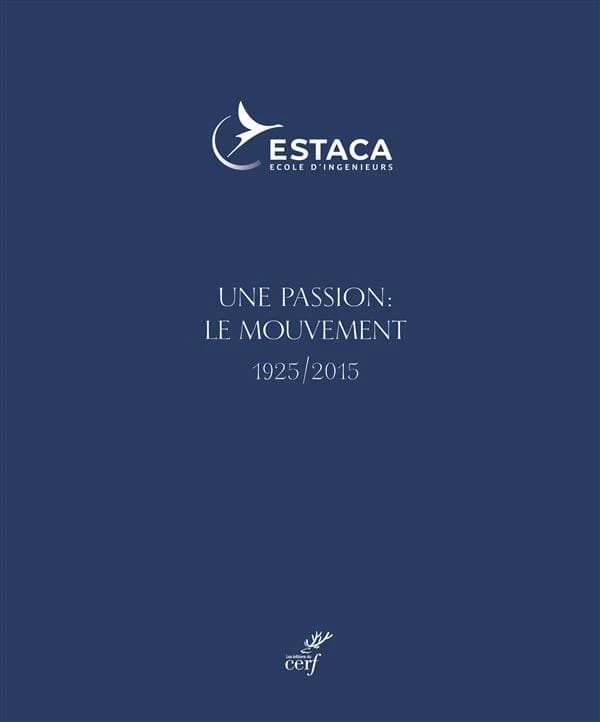 Une passion : le mouvement : 1925-2015