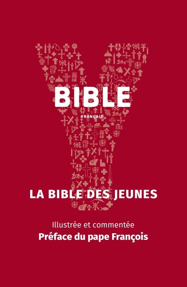 Bible : la Bible de l'Église catholique pour les jeunes