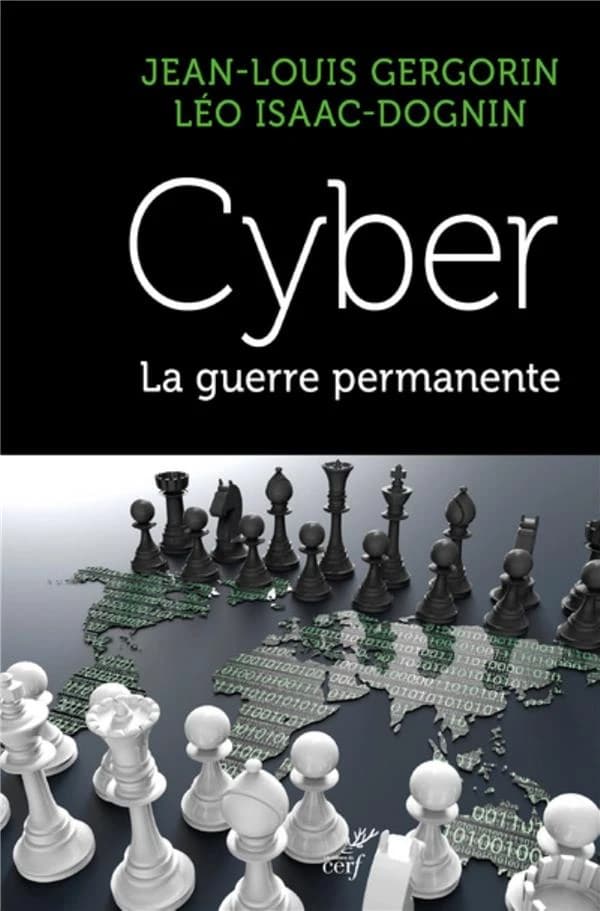 Cyber : la guerre permanente