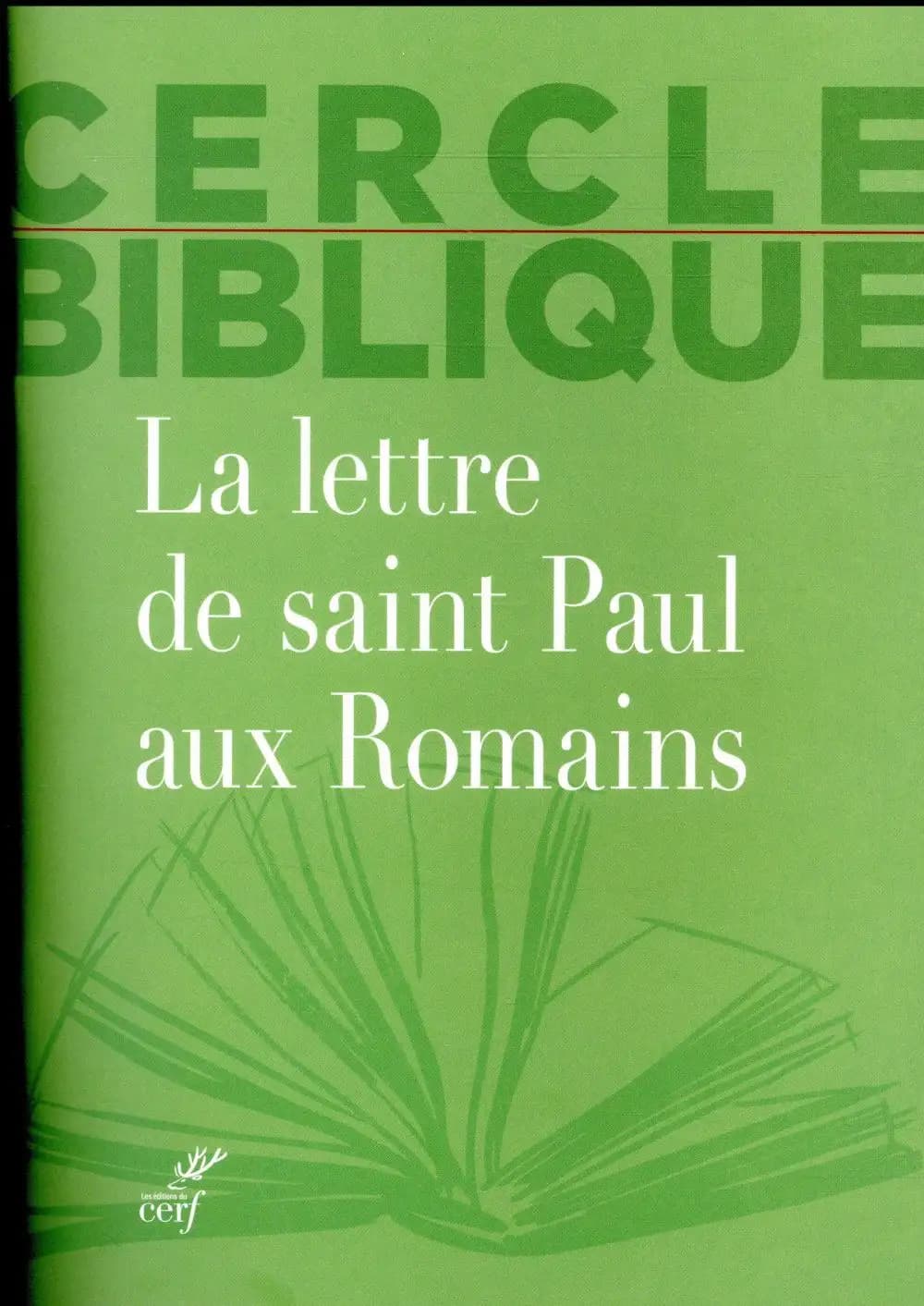 La "Lettre de saint Paul aux Romains"