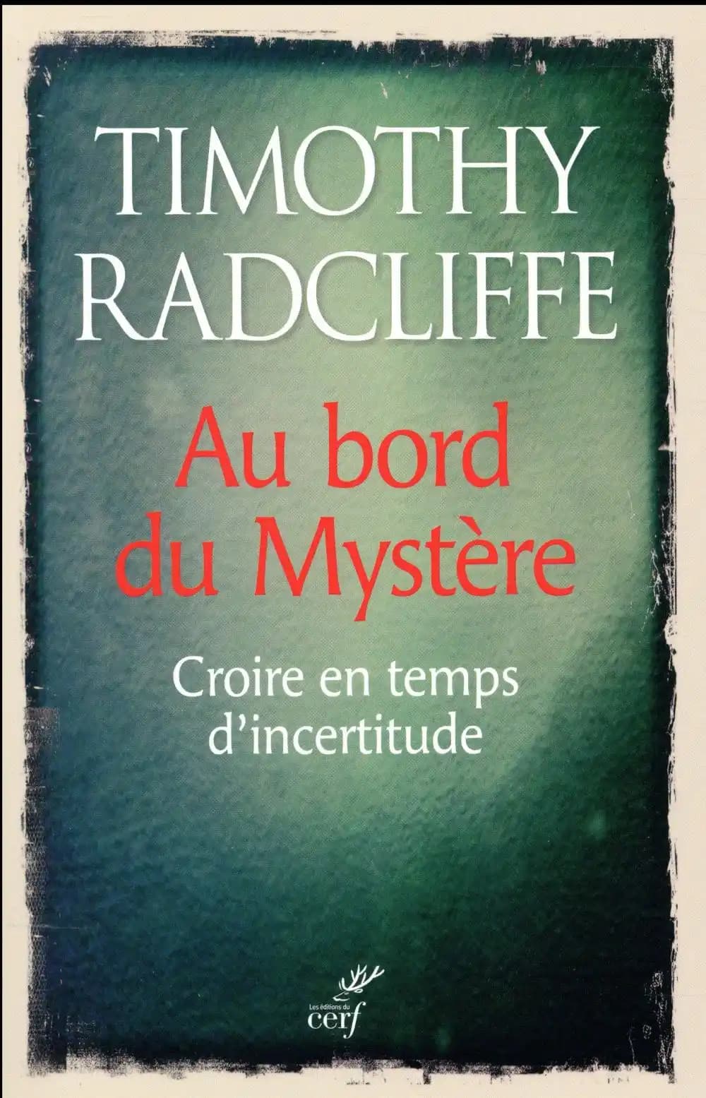 Au bord du Mystère : Croire en temps d'incertitude