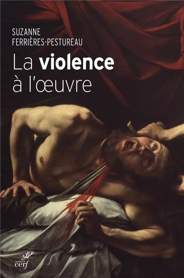 La violence à l'oeuvre : figures de la violence dans la peinture de la fin du Moyen âge à nos jours