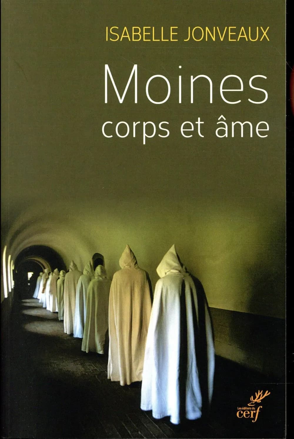 Moines, corps et âme : une sociologie de l'ascèse monastique contemporaine