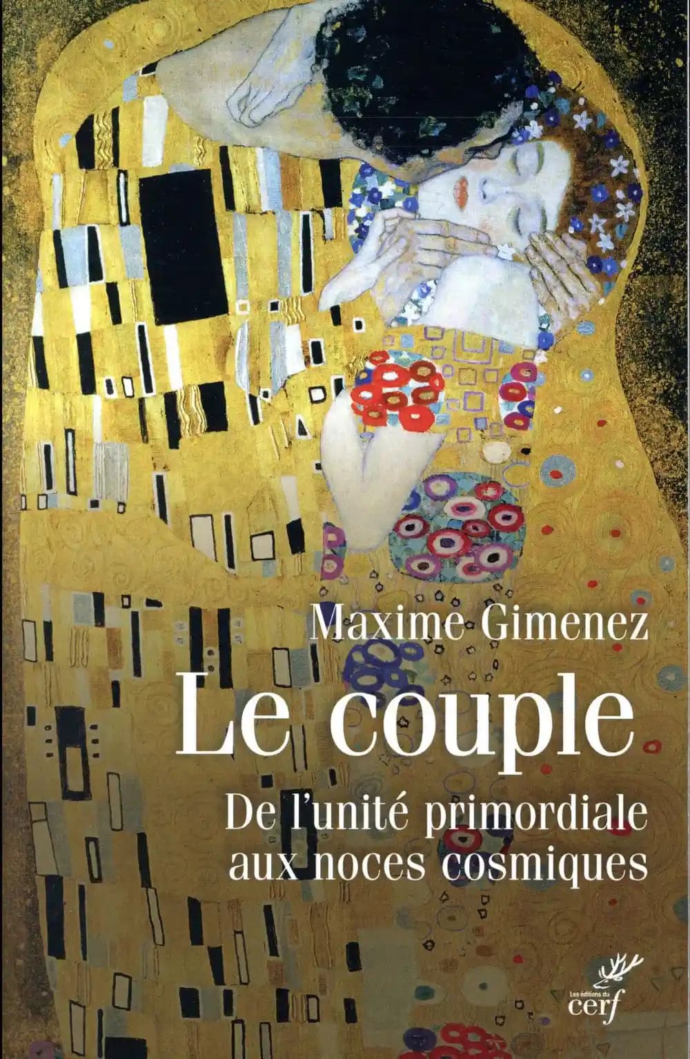 Le couple : de l'unité primordiale aux noces cosmiques