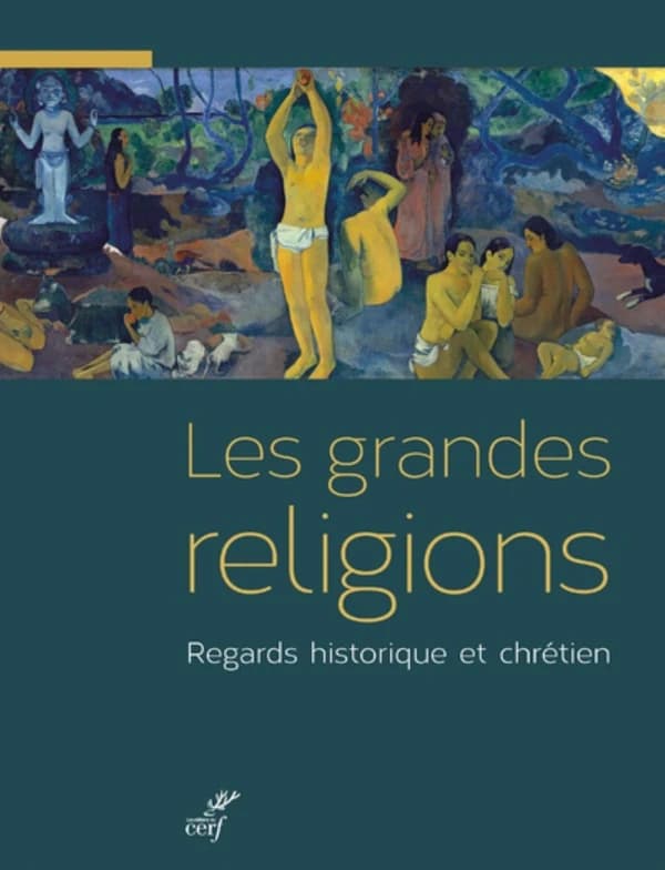 Les grandes religions (Nouvelle éd. revue et augmentée) sous la direction de Xavier Dufour