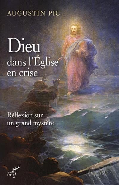 Dieu dans l'Église en crise : réflexion sur un grand mystère