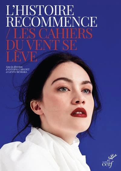L'histoire recommence : les cahiers du "Vent se lève"