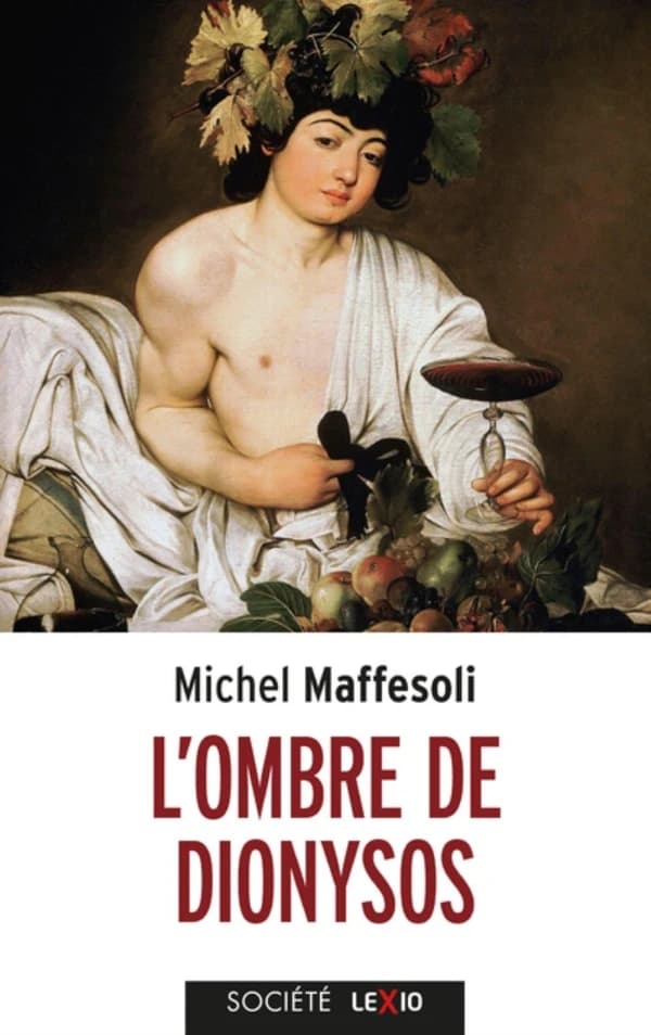 L'ombre de Dionysos : contribution à une sociologie de l'orgie (Nouvelle éd., revue et augmentée) Michel Maffesoli