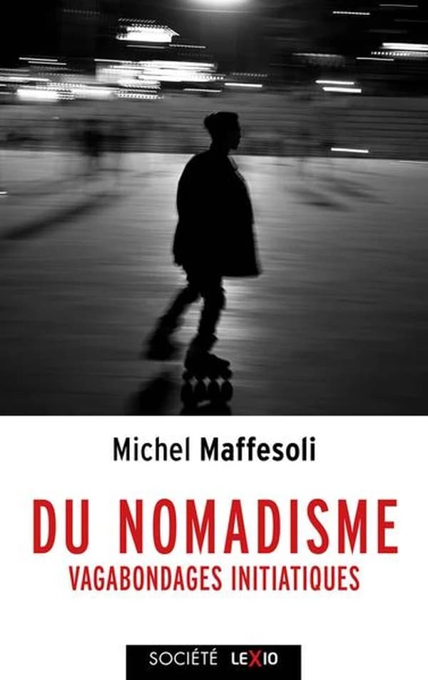 Du nomadisme : vagabondages initiatiques ([2e éd. avec une] préface inédite de l'auteur) Michel Maffesoli