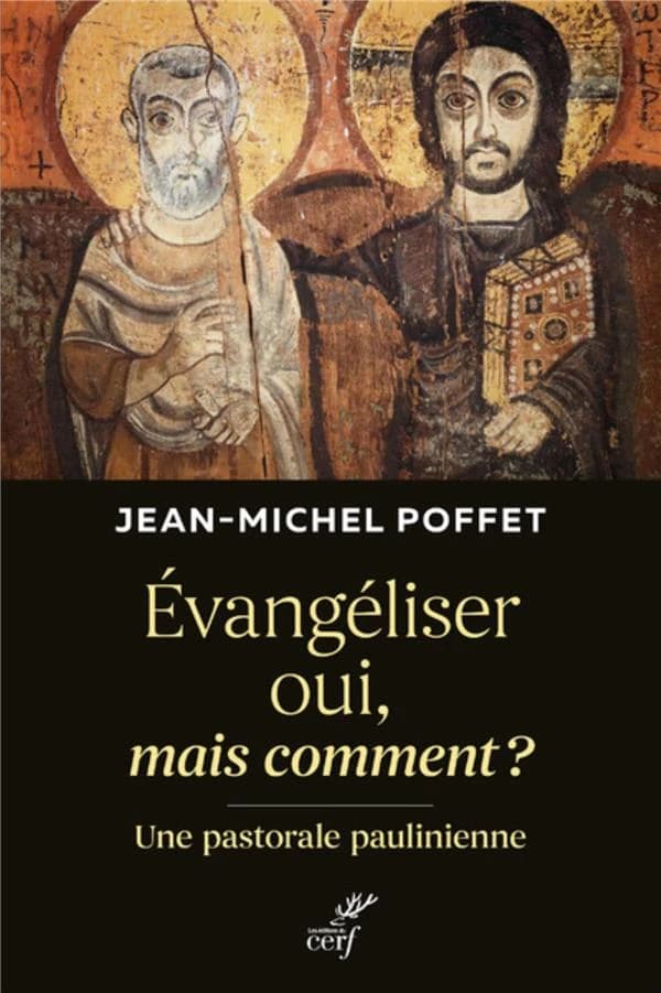 Évangéliser oui, mais comment ? : une pastorale paulinienne