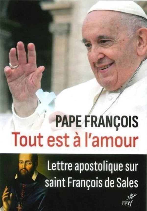 Lettre apostolique "Totum amoris est" du Saint-Père Franciscus pour le quatrième centenaire de la mort de saint François de Sales