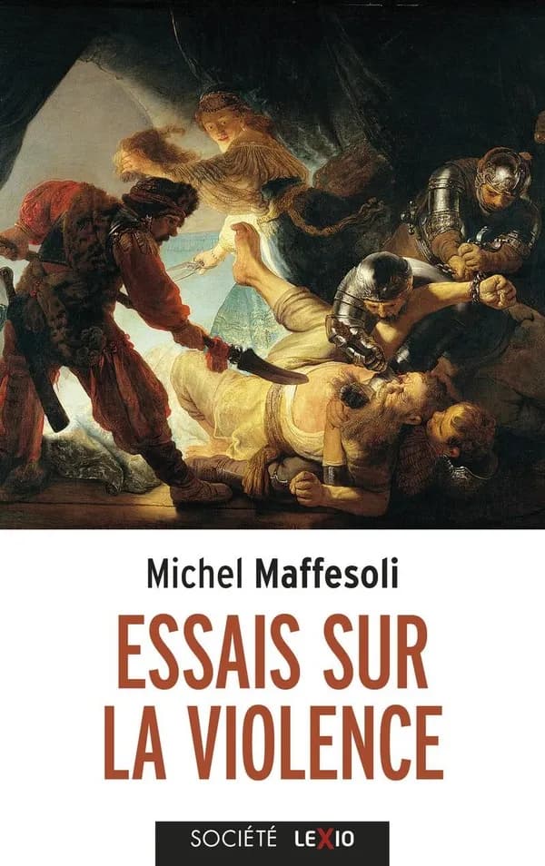 Essais sur la violence : banale et fondatrice